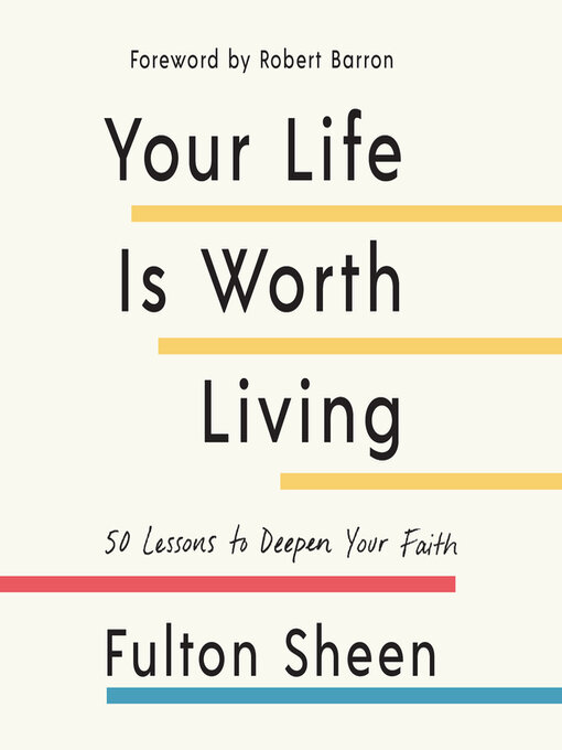 Title details for Your Life is Worth Living by Fulton Sheen - Available